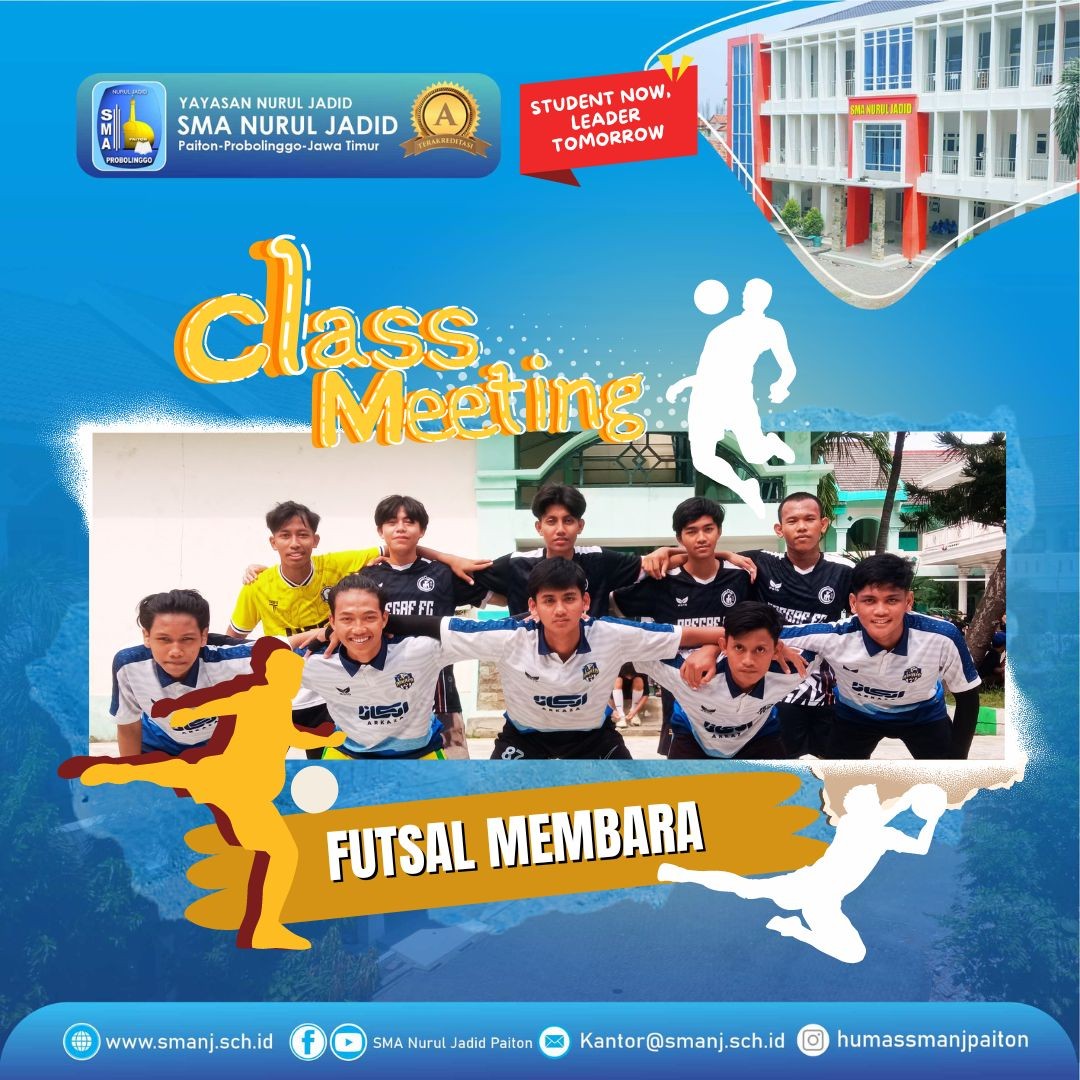 FUTSAL MEMBARA WARNAI SEMANGAT KEBERSAMAAN CLASSMEETING 